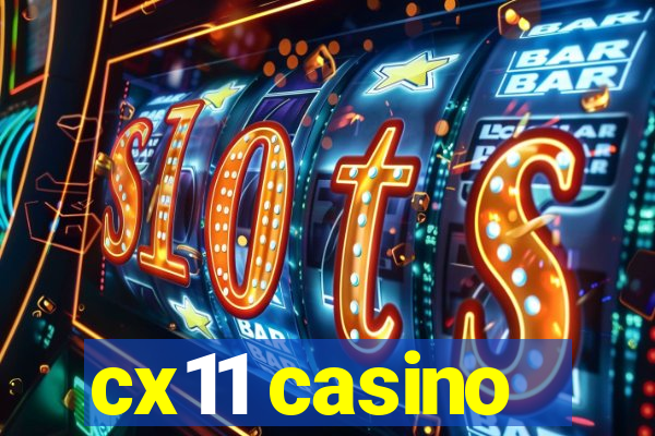 cx11 casino